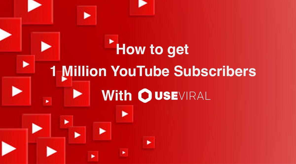 How to Get 1 Million YouTube Subscribers (Guide)