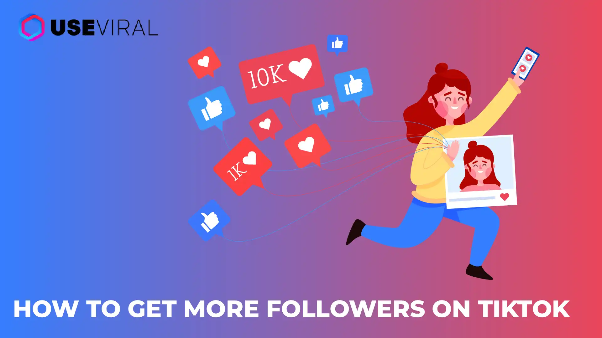 How to Get More Followers on TikTok: 7 Best Growth Tips
